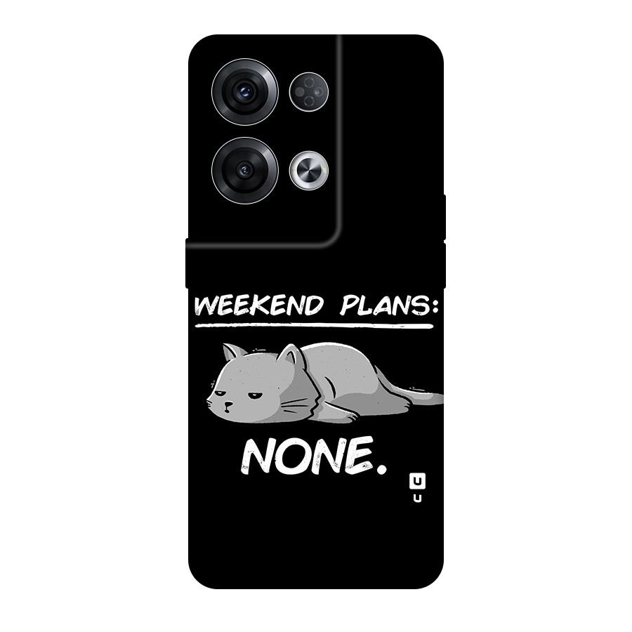 Weekend Plans None Original Polycarbonate Back Case for Oppo Reno8 Pro 5G