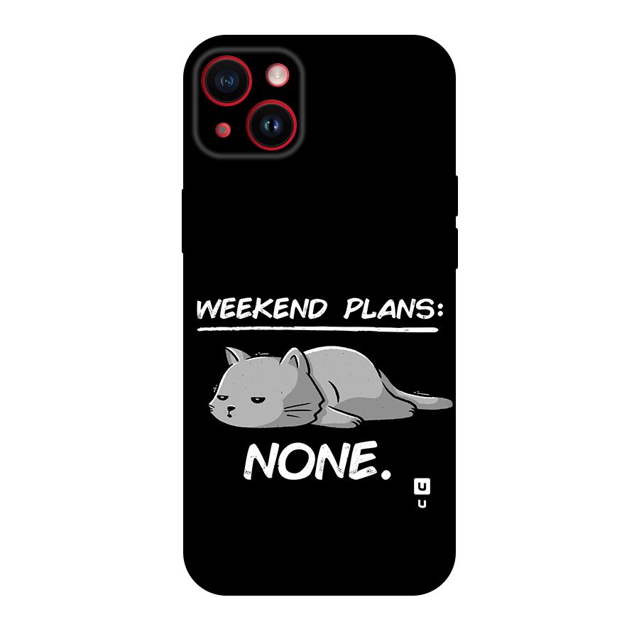 Weekend Plans None Original Polycarbonate Back Case for iPhone 14 Plus