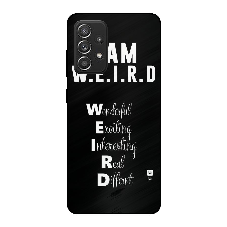 Weird Me Metal Back Case for Galaxy A52s 5G