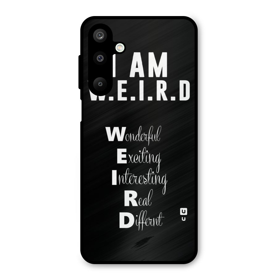 Weird Me Metal Back Case for Galaxy M16