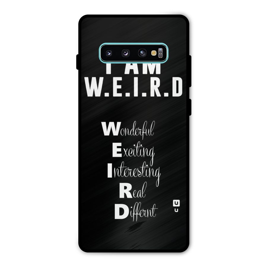Weird Me Metal Back Case for Galaxy S10 Plus