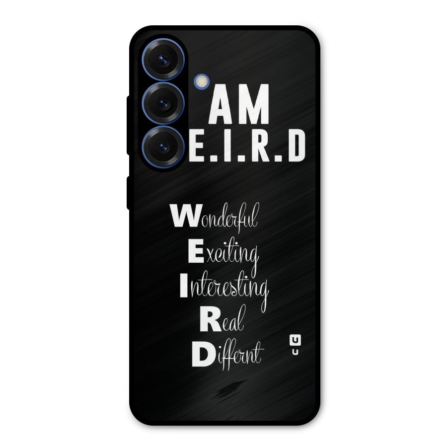 Weird Me Metal Back Case for Galaxy S25