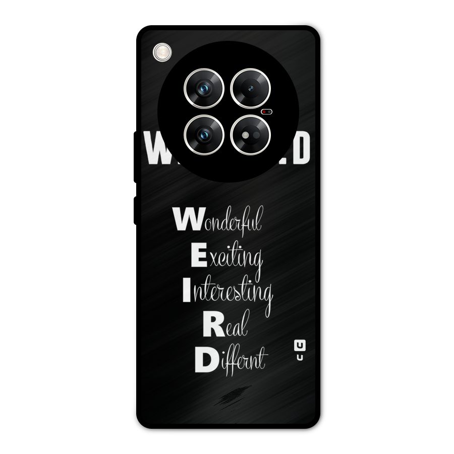 Weird Me Metal Back Case for Infinix Zero 40 5G