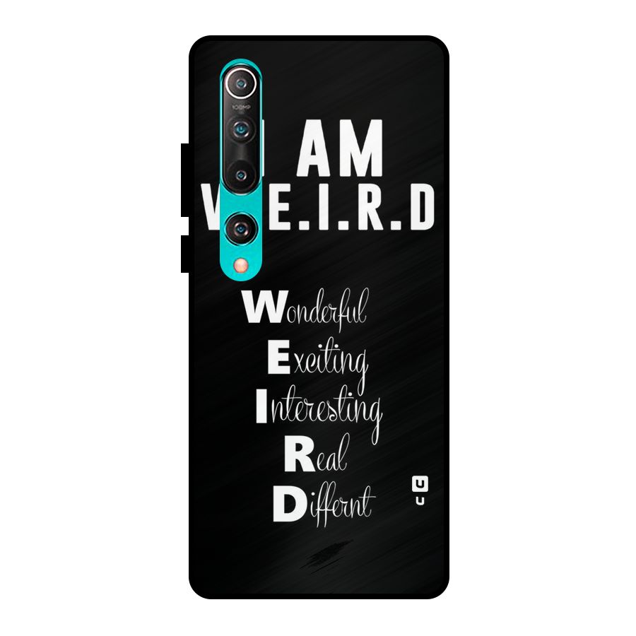 Weird Me Metal Back Case for Mi 10