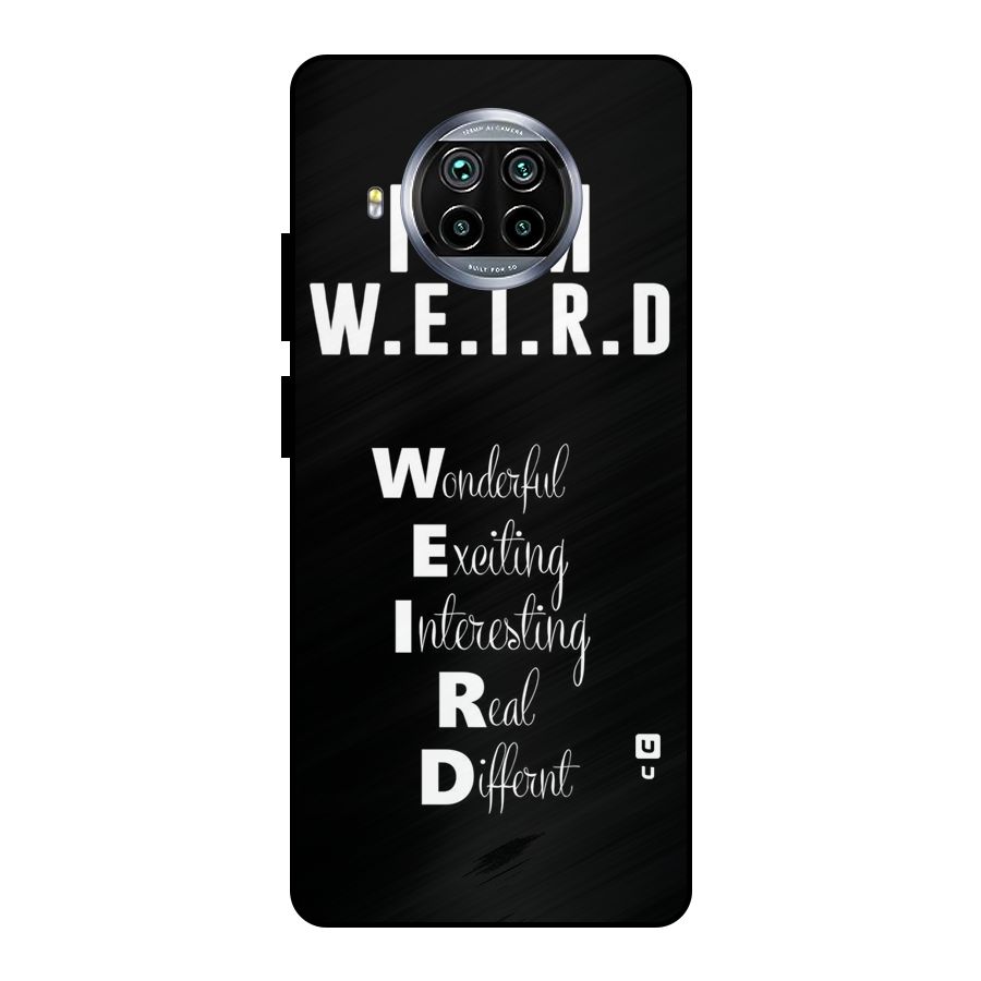 Weird Me Metal Back Case for Mi 10i