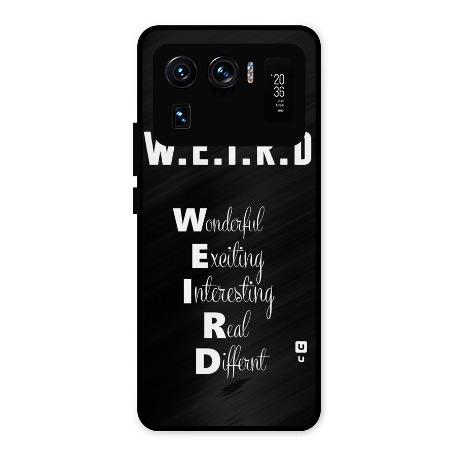 Weird Me Metal Back Case for Mi 11 Ultra