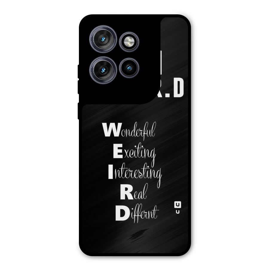 Weird Me Metal Back Case for Motorola Edge 50 Neo