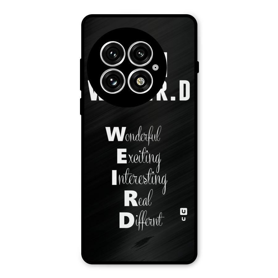 Weird Me Metal Back Case for OnePlus 13