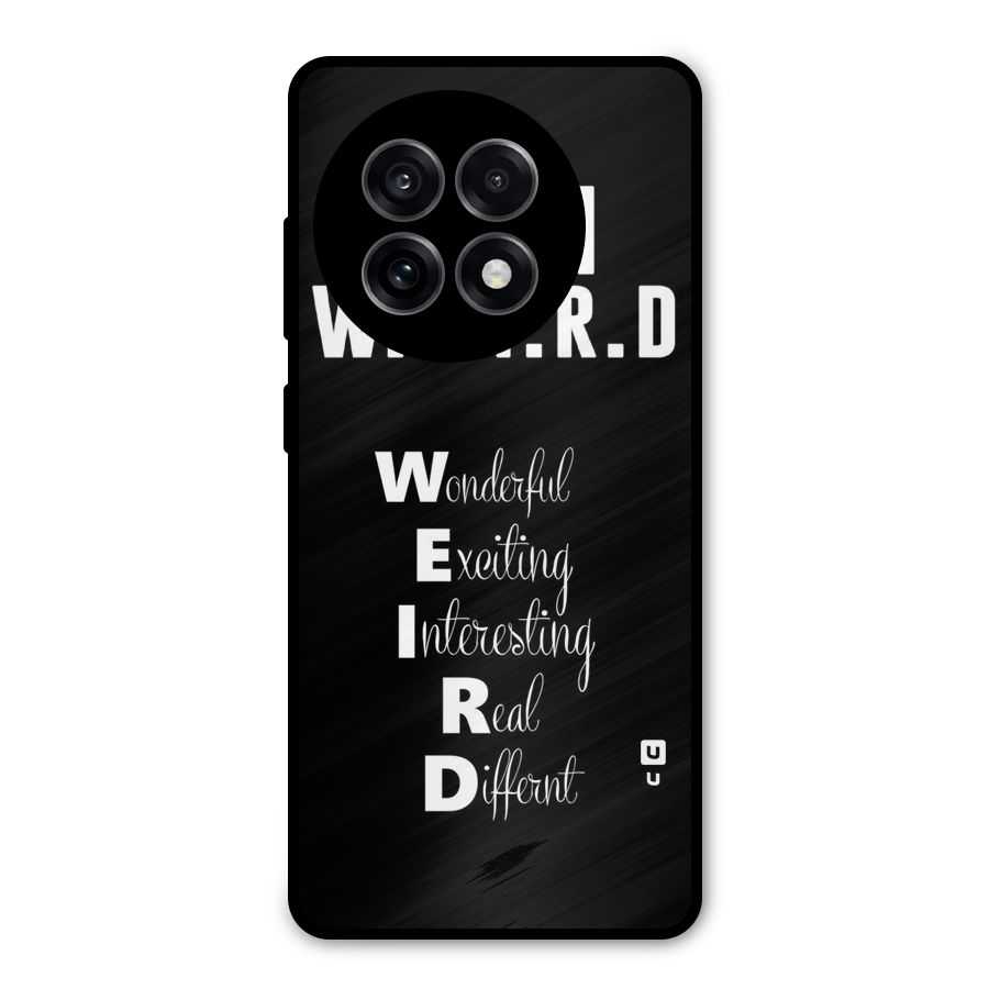 Weird Me Metal Back Case for OnePlus 13R