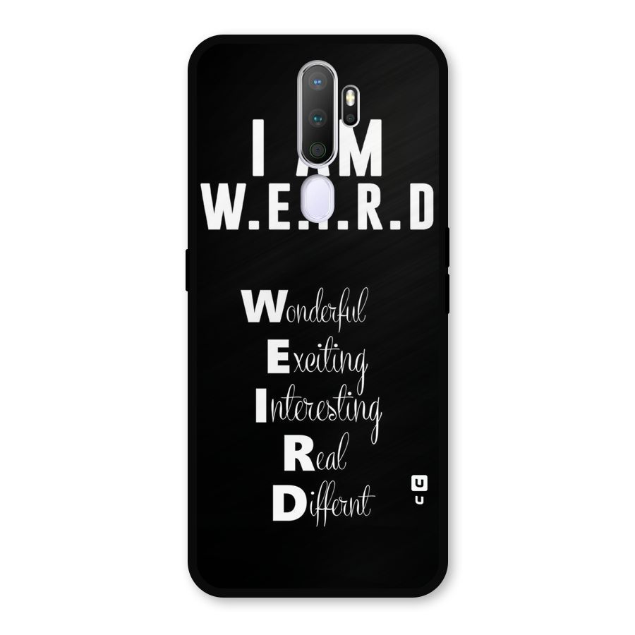 Weird Me Metal Back Case for Oppo A5 (2020)