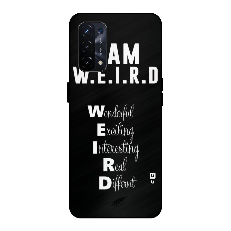 Weird Me Metal Back Case for Oppo A74 5G