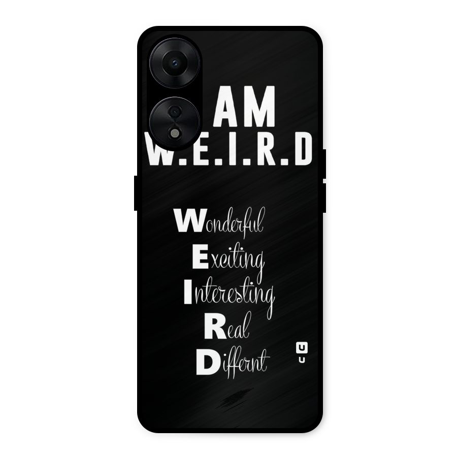 Weird Me Metal Back Case for Oppo A78 5G