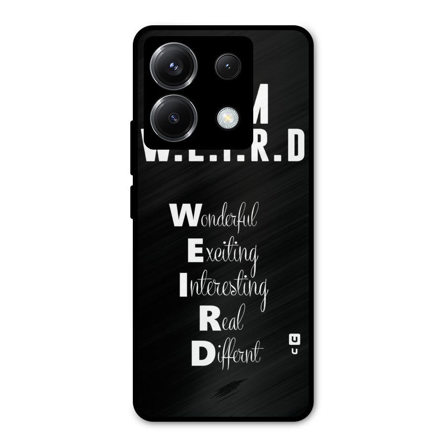 Weird Me Metal Back Case for Poco X6