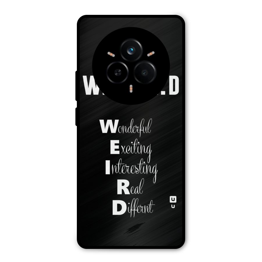 Weird Me Metal Back Case for Realme 14 Pro