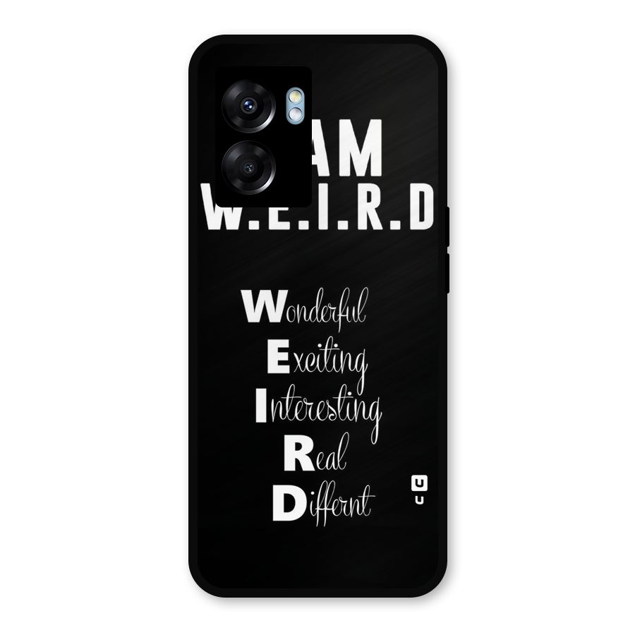 Weird Me Metal Back Case for Realme Narzo 50 5G