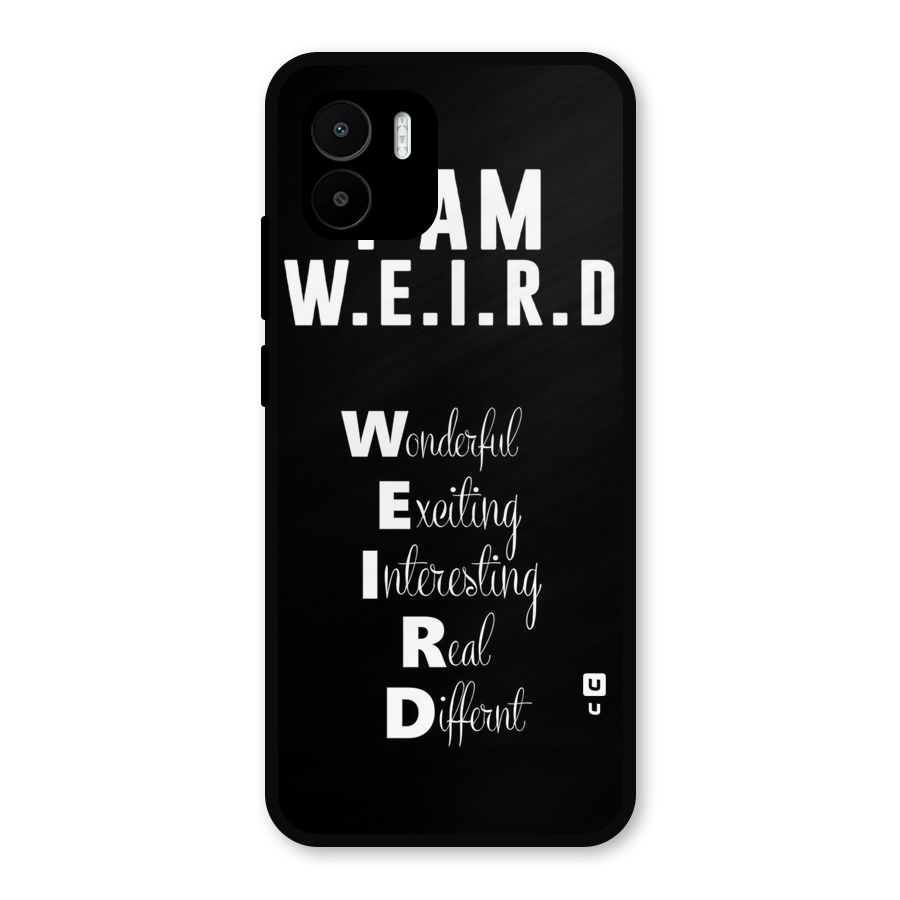 Weird Me Metal Back Case for Redmi A2