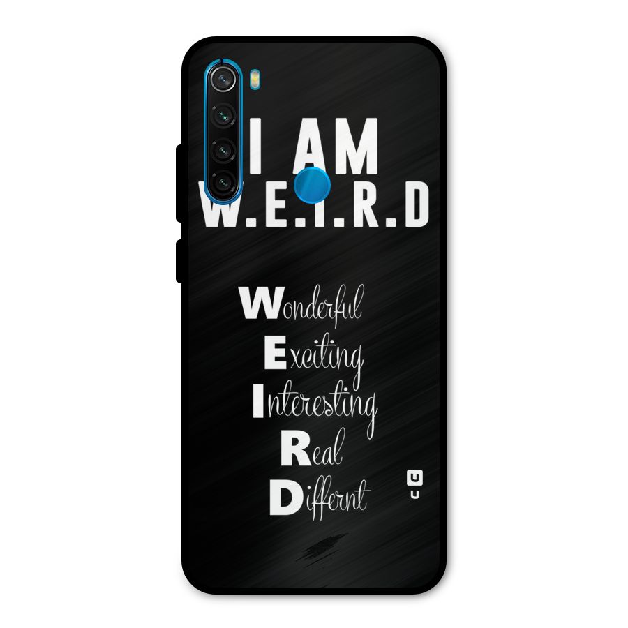 Weird Me Metal Back Case for Redmi Note 8