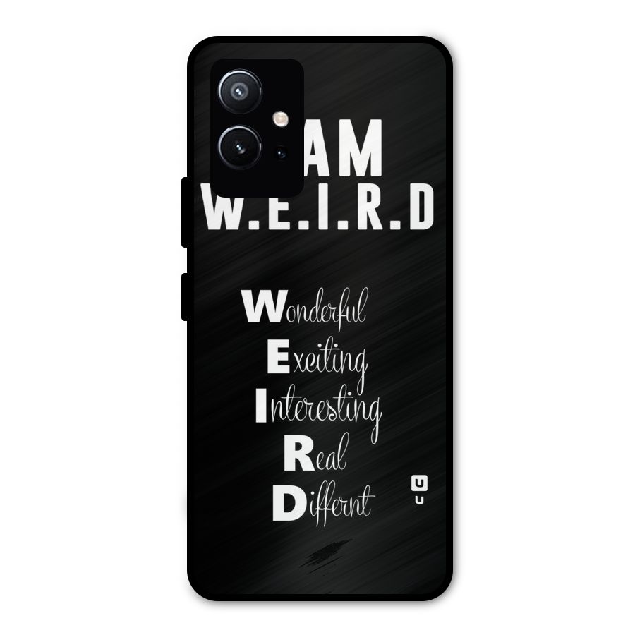 Weird Me Metal Back Case for Vivo T1 5G