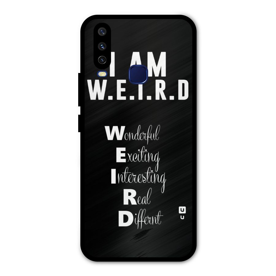 Weird Me Metal Back Case for Vivo U10