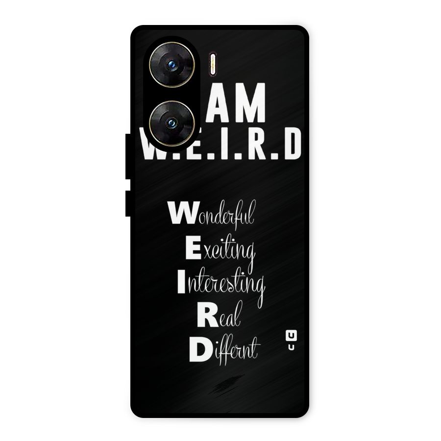 Weird Me Metal Back Case for Vivo V29e