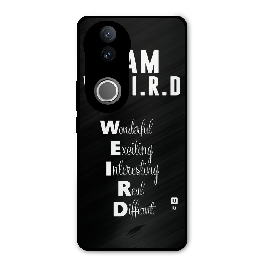 Weird Me Metal Back Case for Vivo V50e