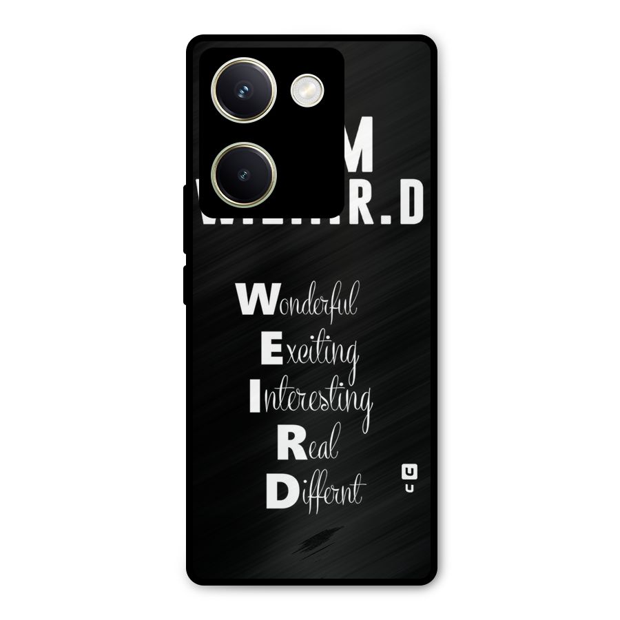 Weird Me Metal Back Case for Vivo Y200 Pro