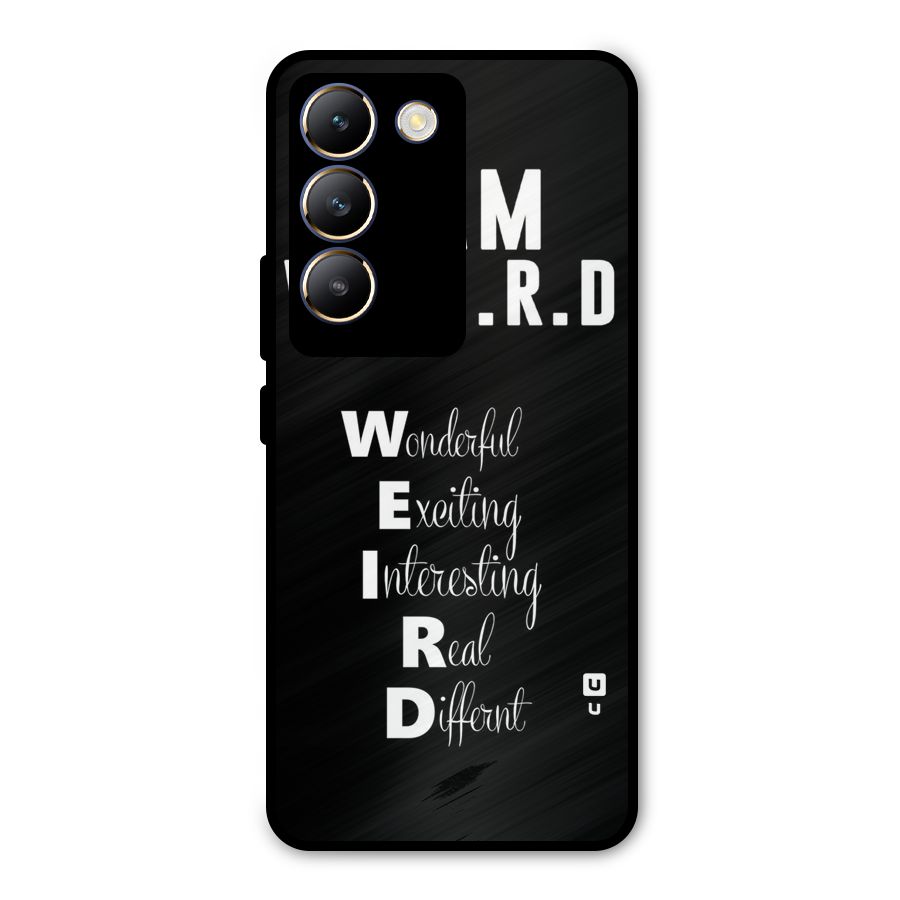 Weird Me Metal Back Case for Vivo Y200e