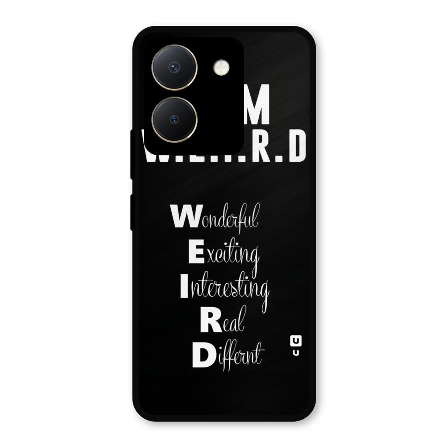 Weird Me Metal Back Case for Vivo Y36