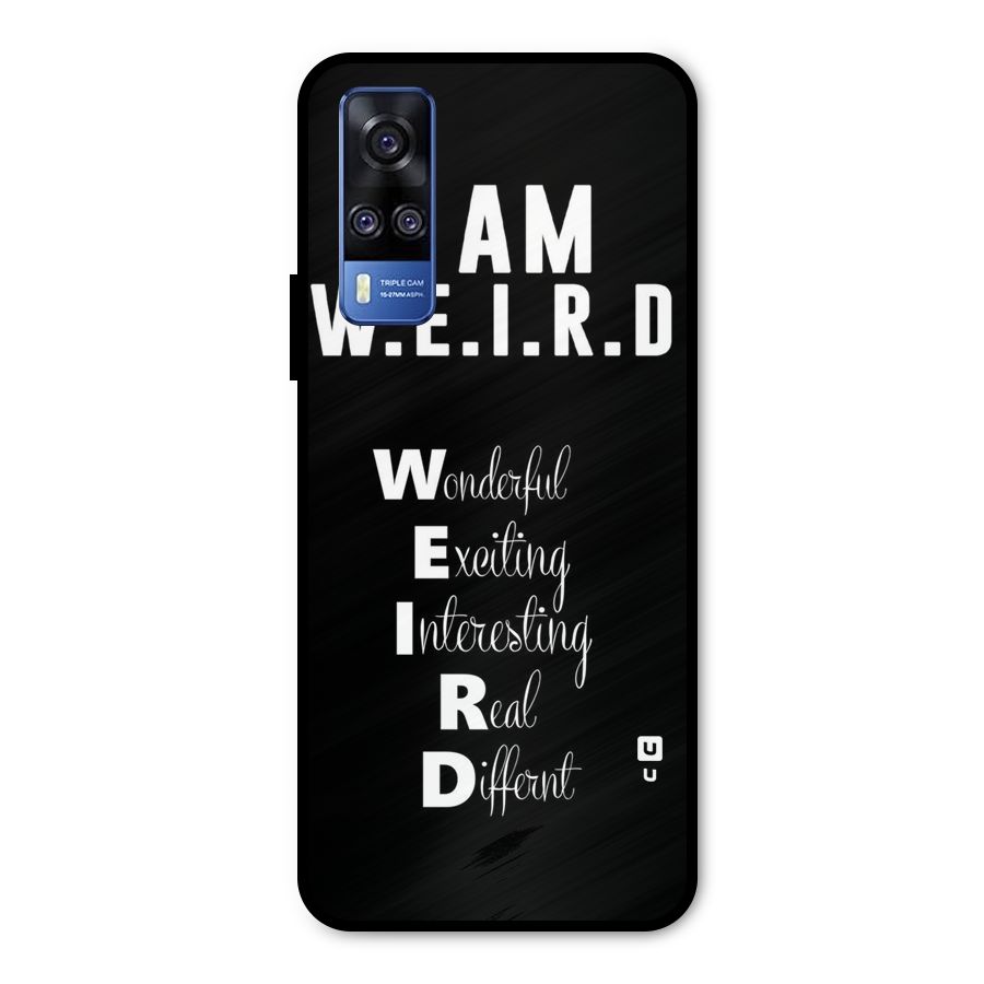 Weird Me Metal Back Case for Vivo Y51A