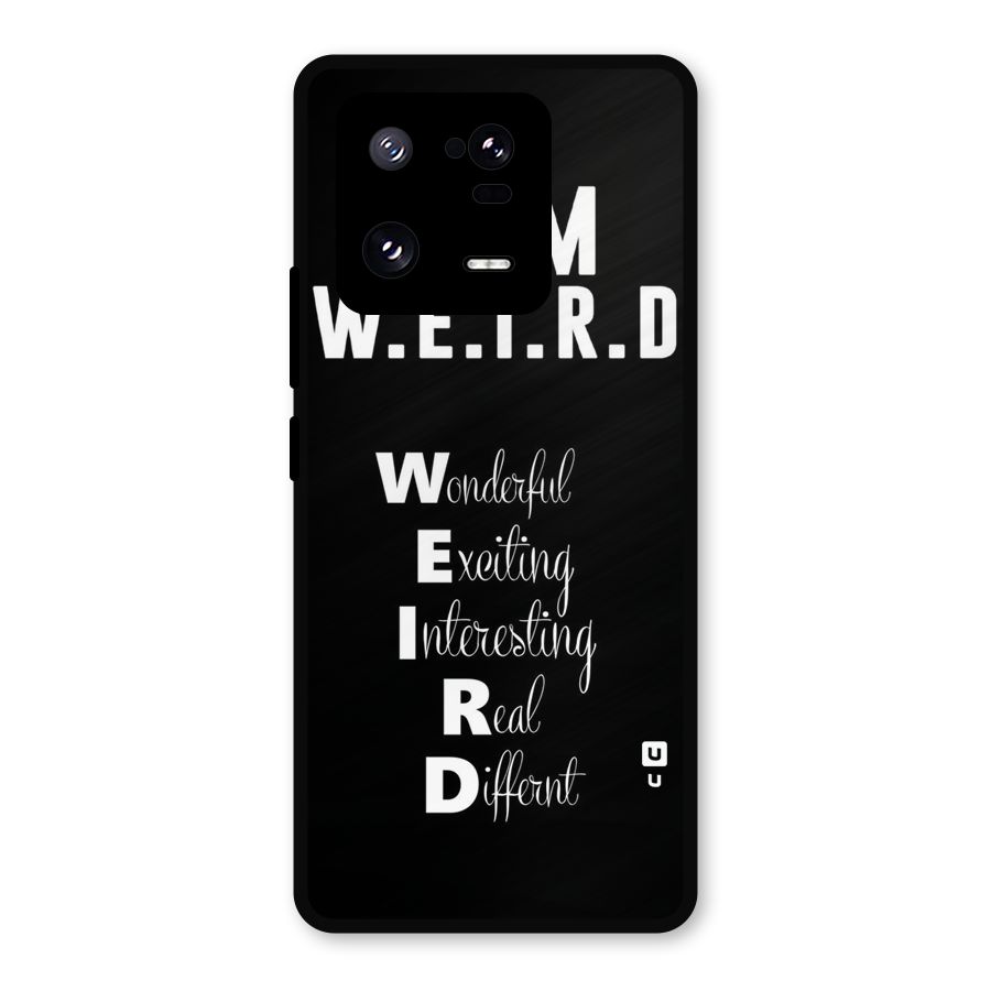 Weird Me Metal Back Case for Xiaomi 13 Pro