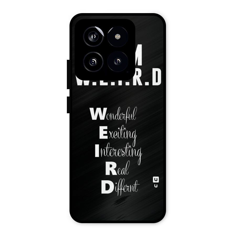 Weird Me Metal Back Case for Xiaomi 14
