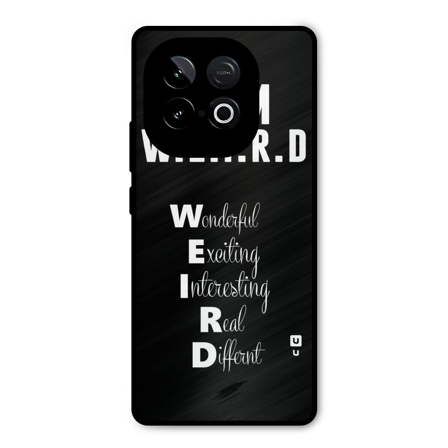 Weird Me Metal Back Case for iQOO Neo 10