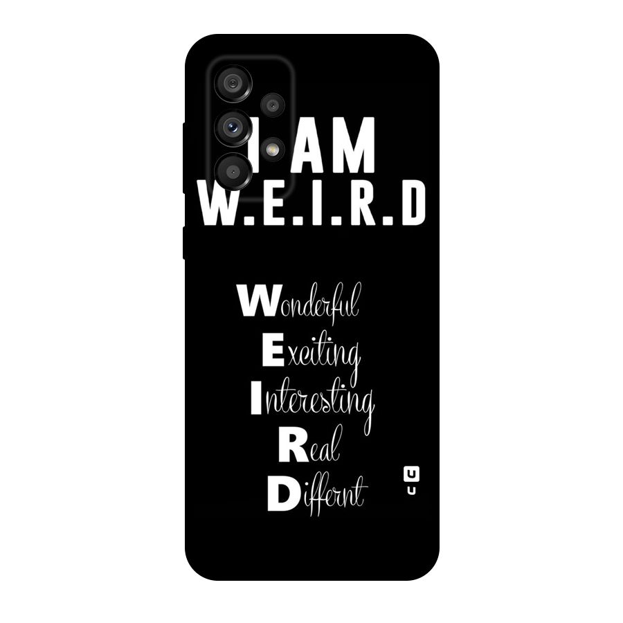 Weird Me Original Polycarbonate Back Case for Galaxy A73 5G