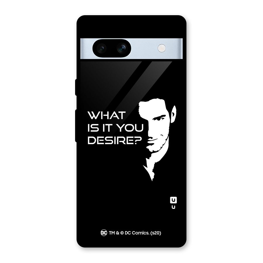 What Do You Desire Glass Back Case for Google Pixel 7a