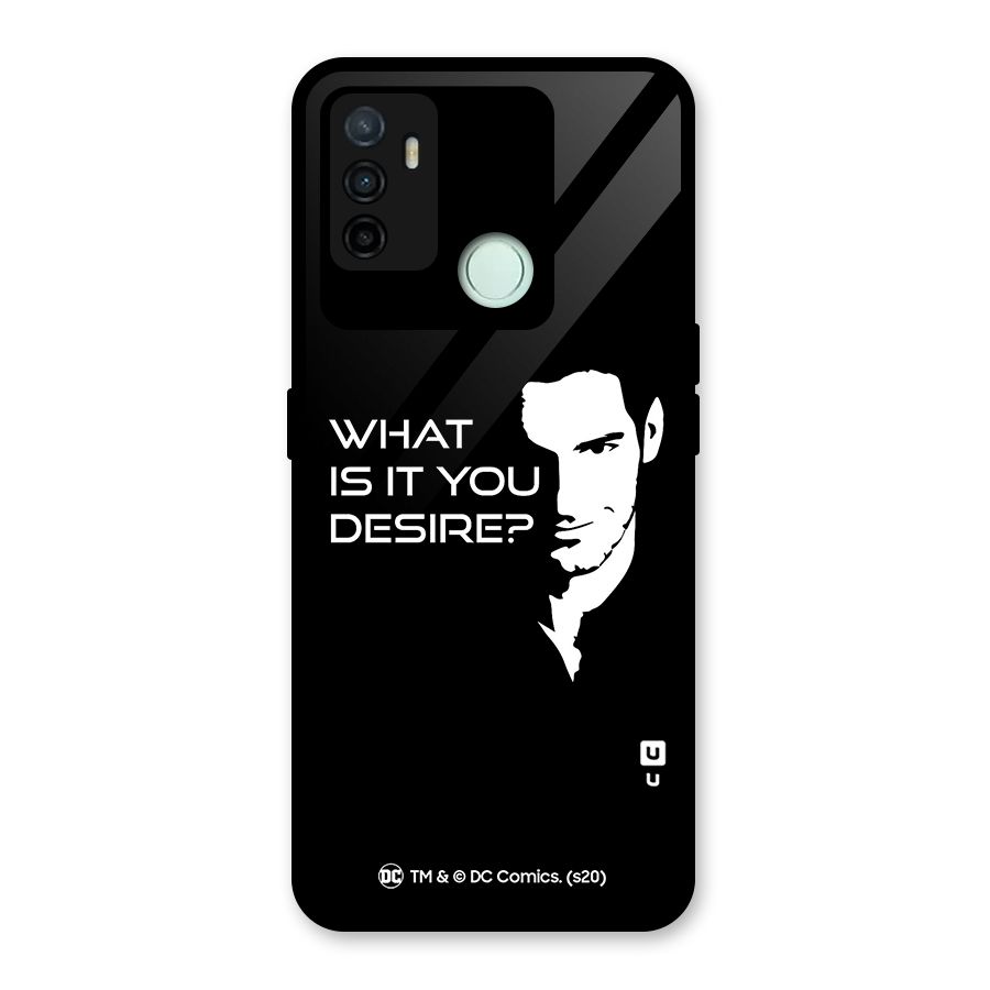 What Do You Desire Glass Back Case for Oppo A53