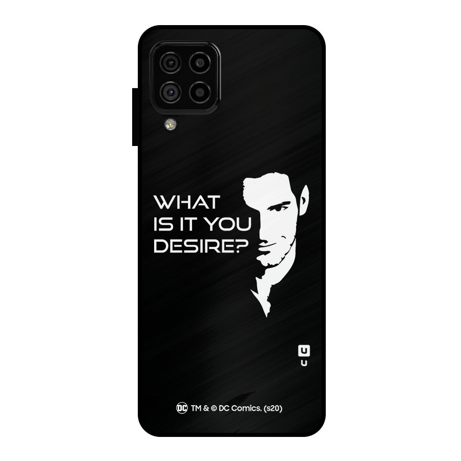 What Do You Desire Metal Back Case for Galaxy A22 4G