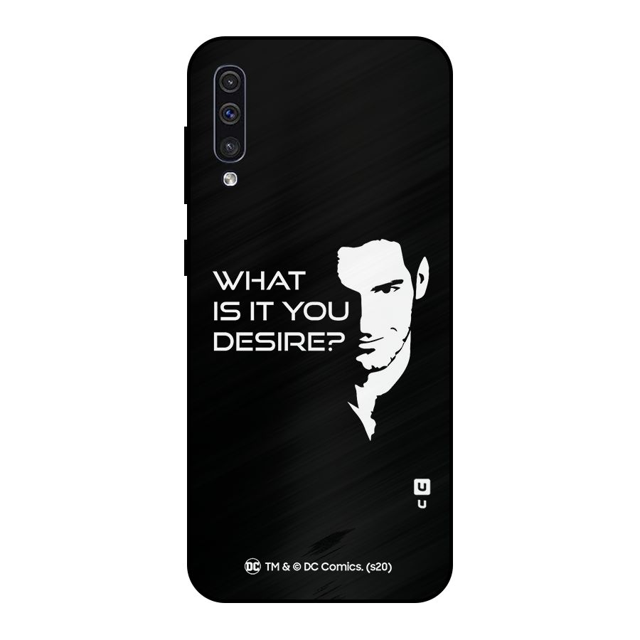 What Do You Desire Metal Back Case for Galaxy A30s
