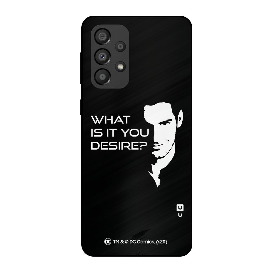 What Do You Desire Metal Back Case for Galaxy A33 5G