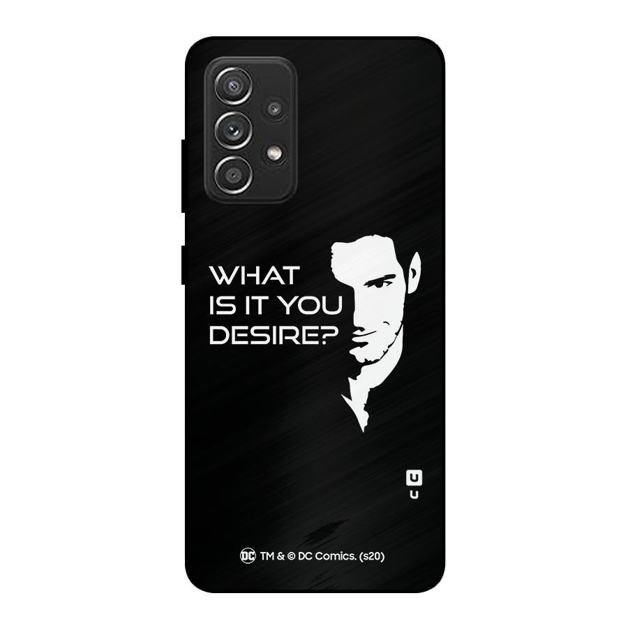 What Do You Desire Metal Back Case for Galaxy A52s 5G