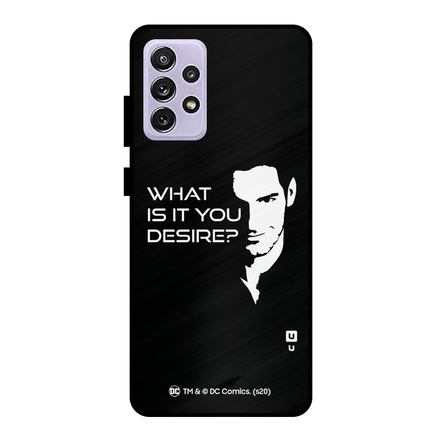 What Do You Desire Metal Back Case for Galaxy A72
