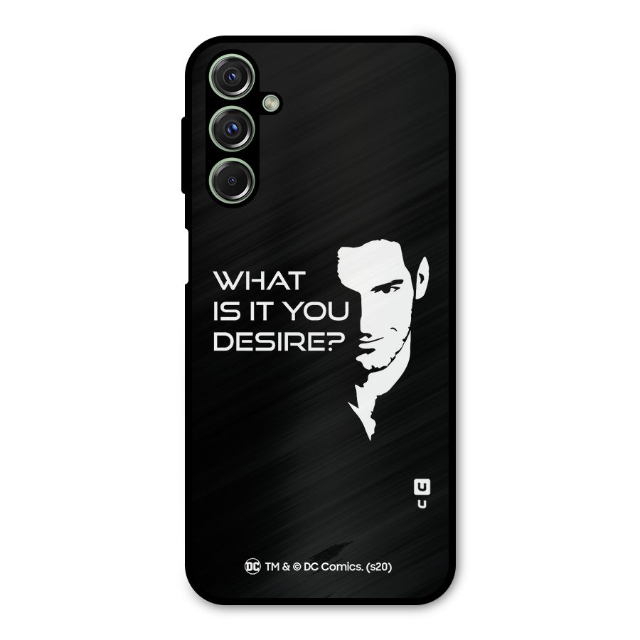 What Do You Desire Metal Back Case for Galaxy F34