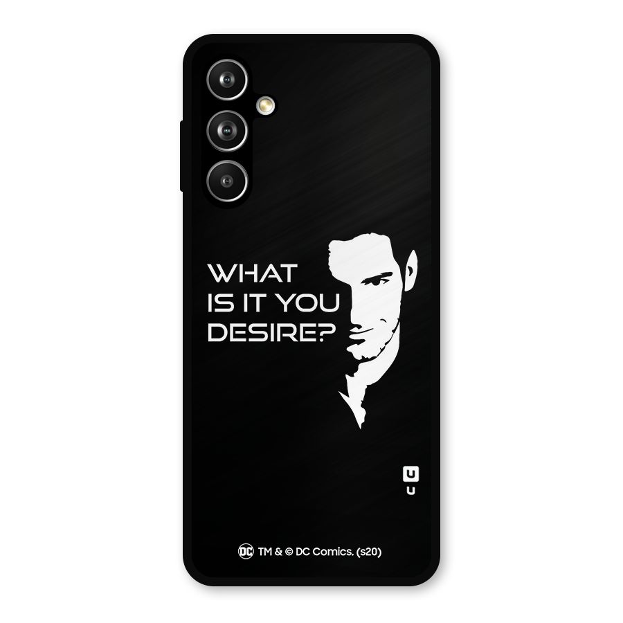 What Do You Desire Metal Back Case for Galaxy F54