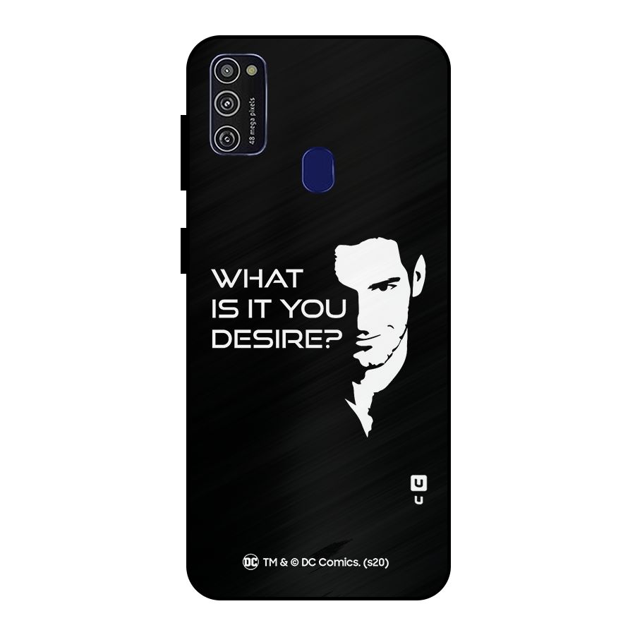 What Do You Desire Metal Back Case for Galaxy M21