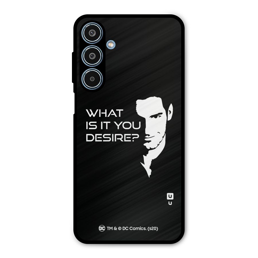 What Do You Desire Metal Back Case for Galaxy M35