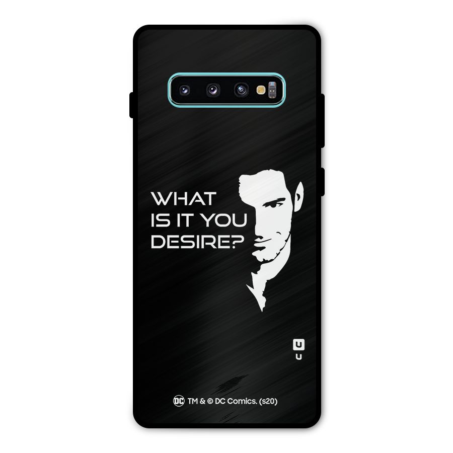 What Do You Desire Metal Back Case for Galaxy S10 Plus