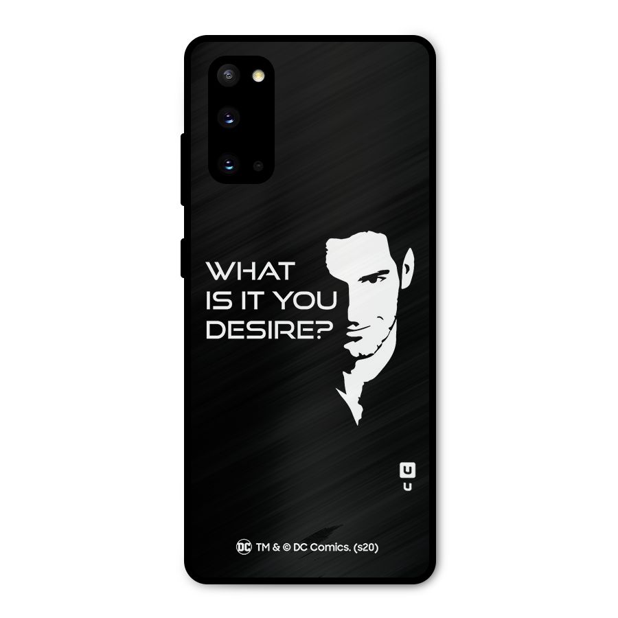 What Do You Desire Metal Back Case for Galaxy S20