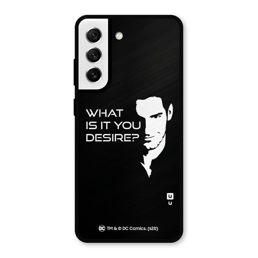 What Do You Desire Metal Back Case for Galaxy S21 FE 5G