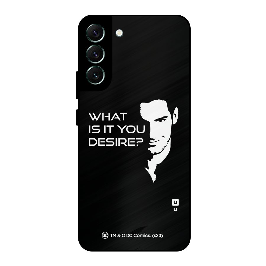 What Do You Desire Metal Back Case for Galaxy S22 Plus 5G