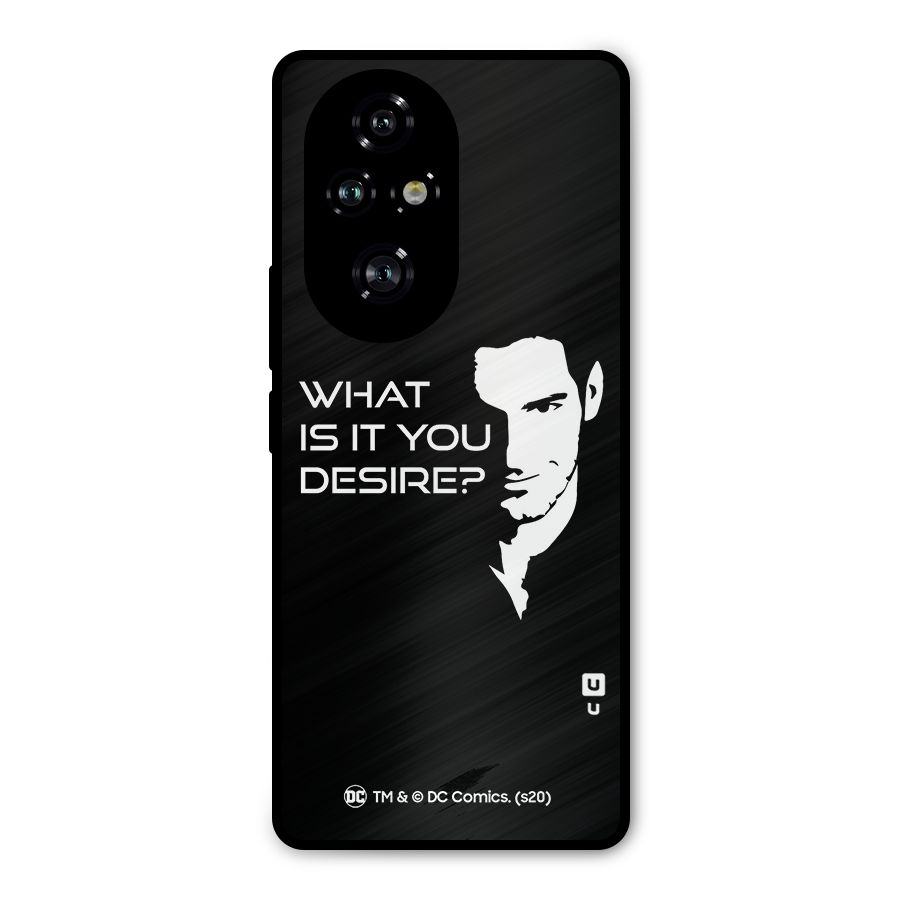 What Do You Desire Metal Back Case for Honor 200 Pro