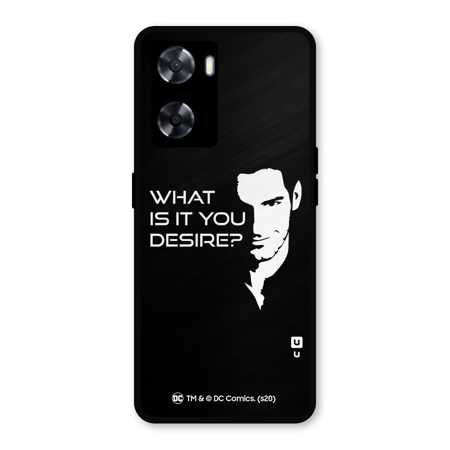 What Do You Desire Metal Back Case for Oppo A77s